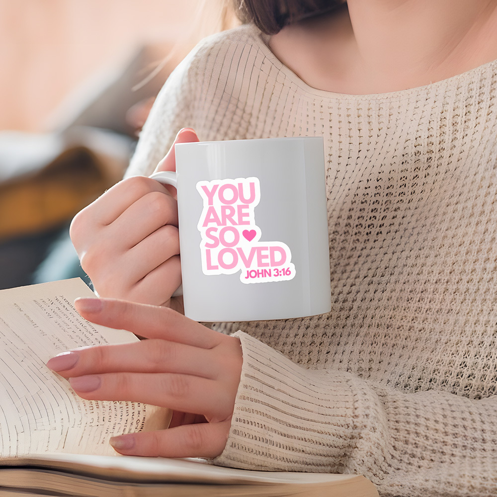 You Are So Loved Christian Stickers 