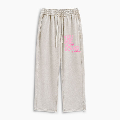 You Are So Loved Christian Washed Sweatpants