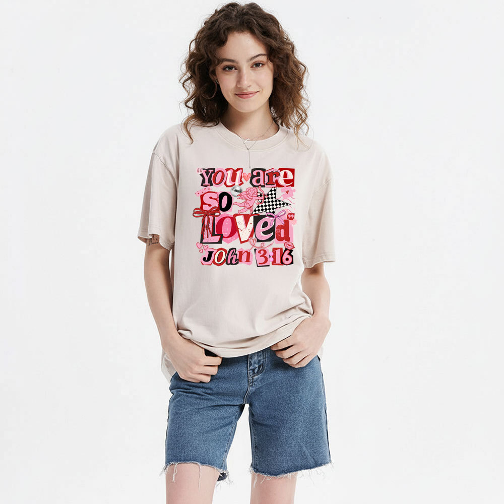 You Are So Loved Christian Washed T-Shirt