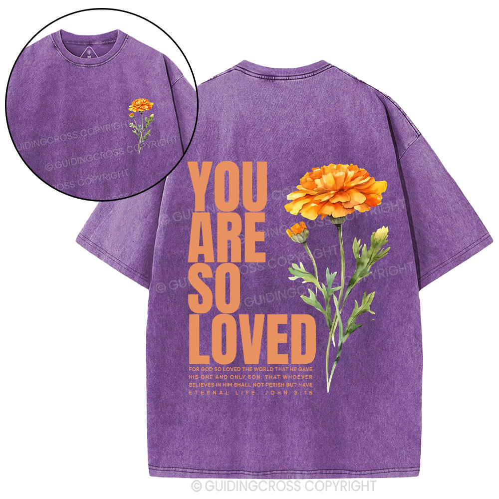 You Are So Loved Christian Washed T-Shirt