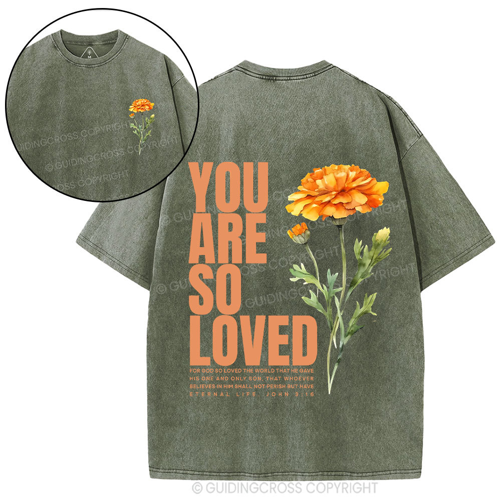 You Are So Loved Christian Washed T-Shirt