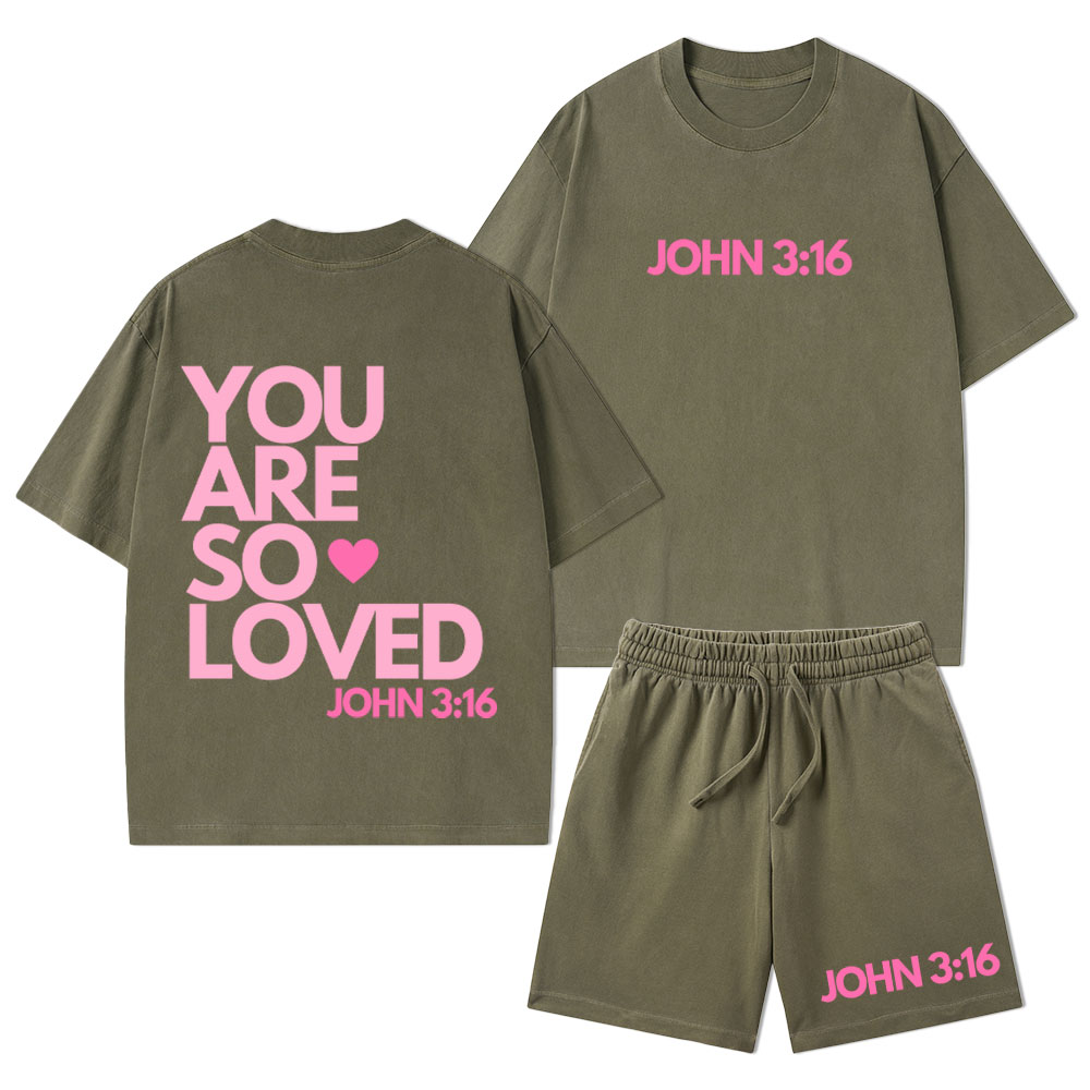 You Are So Loved Christian Washed T-Shirt & Shorts