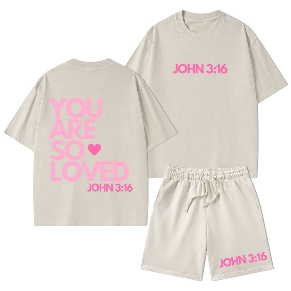 You Are So Loved Christian Washed T-Shirt & Shorts