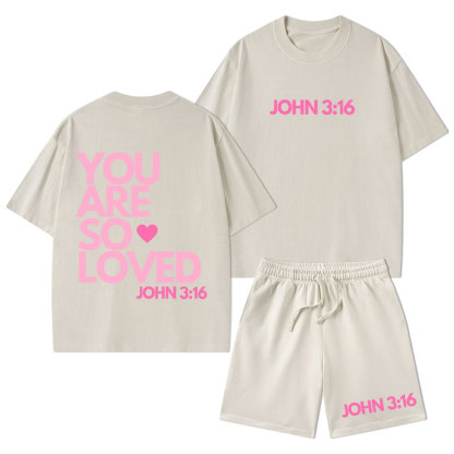 You Are So Loved Christian Washed T-Shirt & Shorts