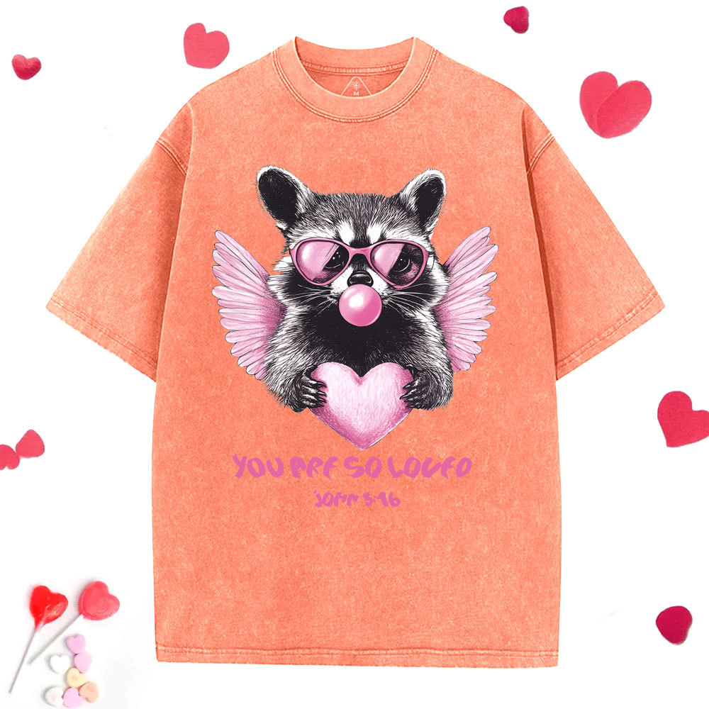 You Are So Loved  Christian Washed T-Shirt