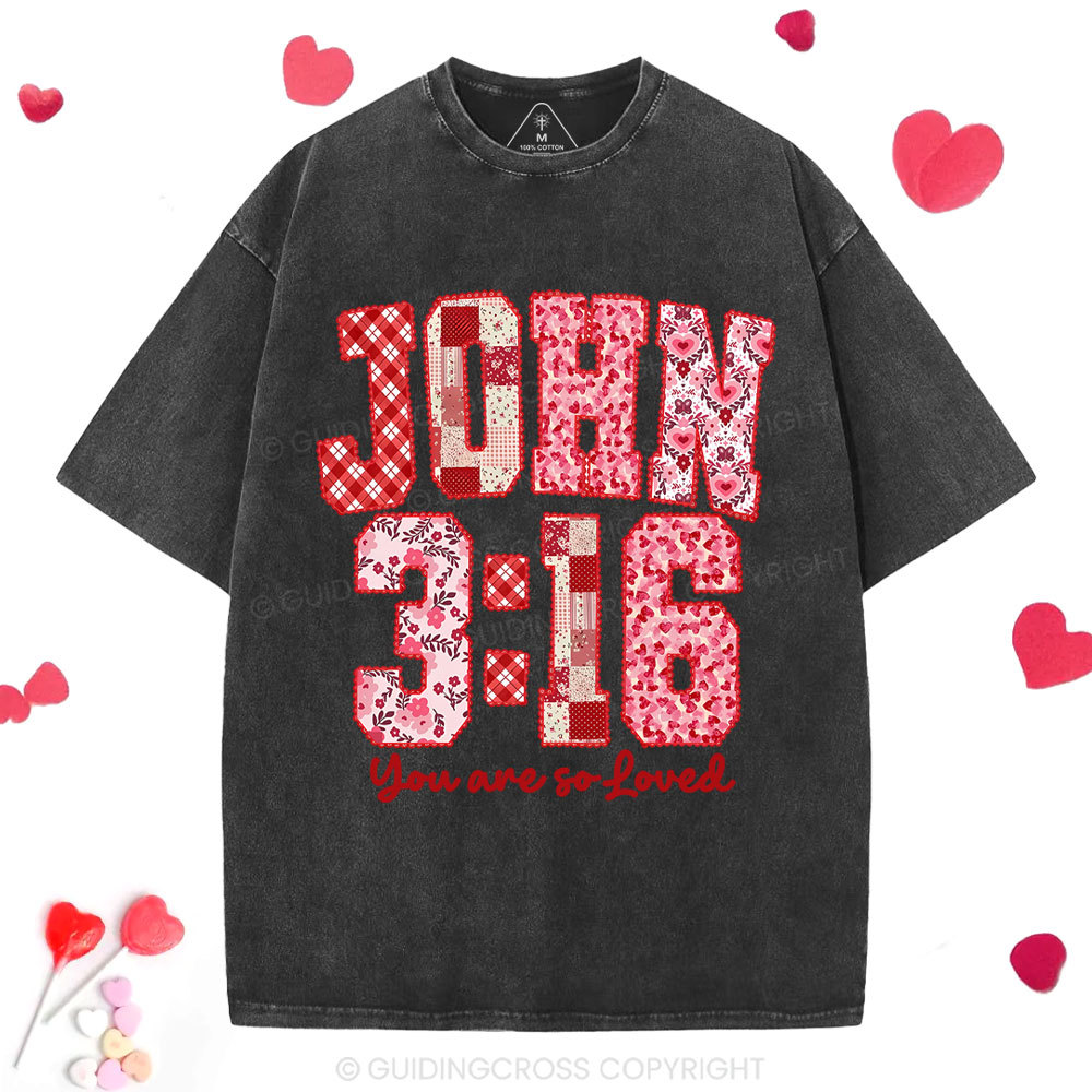You Are So Loved Christian Washed T-Shrit