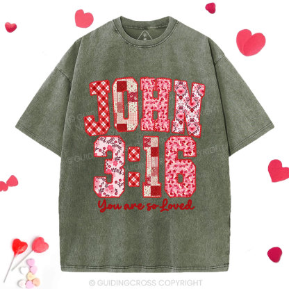 You Are So Loved Christian Washed T-Shrit