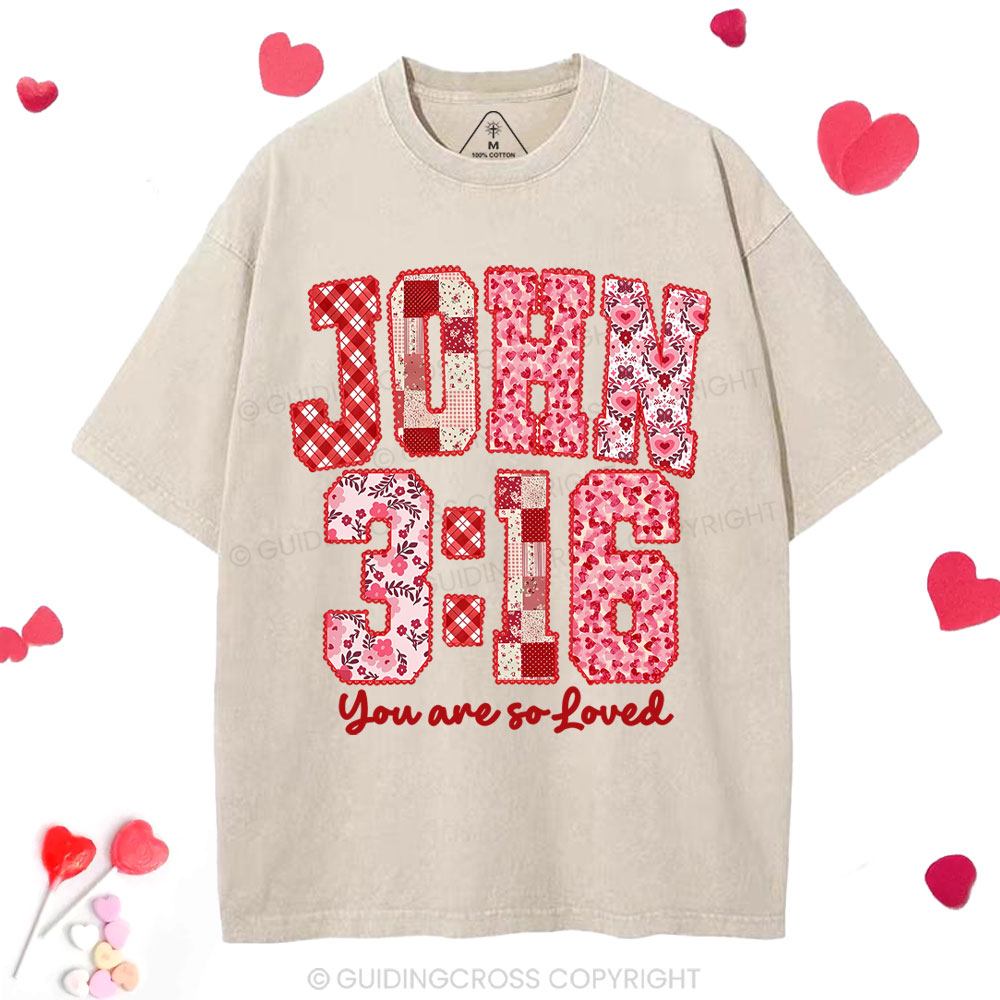 You Are So Loved Christian Washed T-Shrit