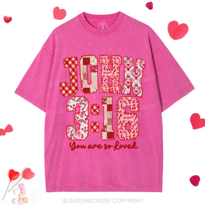 You Are So Loved Christian Washed T-Shrit