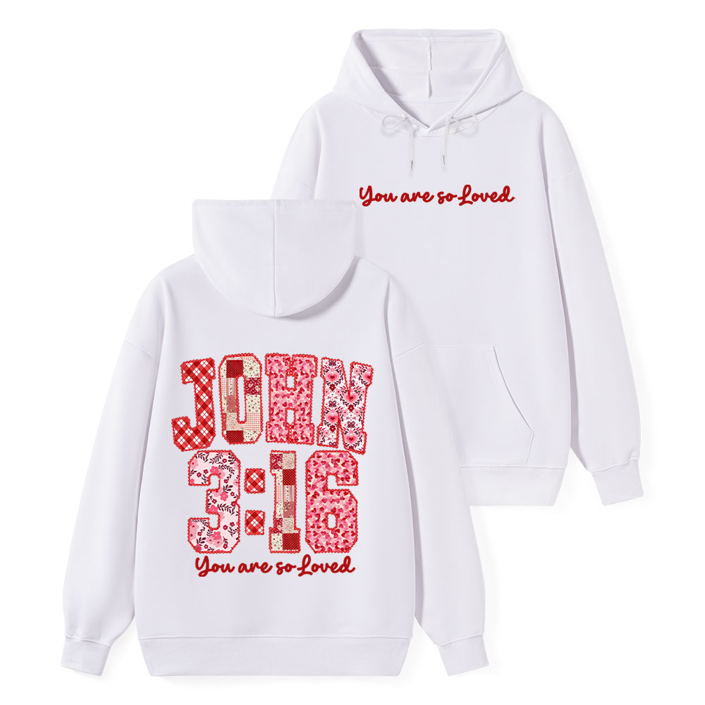 You Are So Loved Classic Christian Hoodie