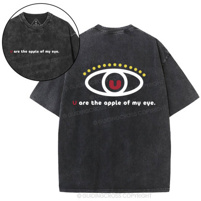 You Are The Apple Of My Eyes Christian Washed T-Shirt