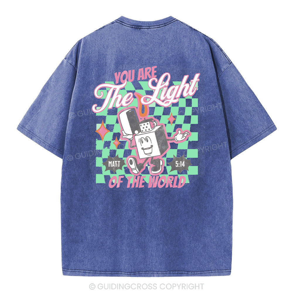 You Are The Light Of The World Christian Washed T-Shirt