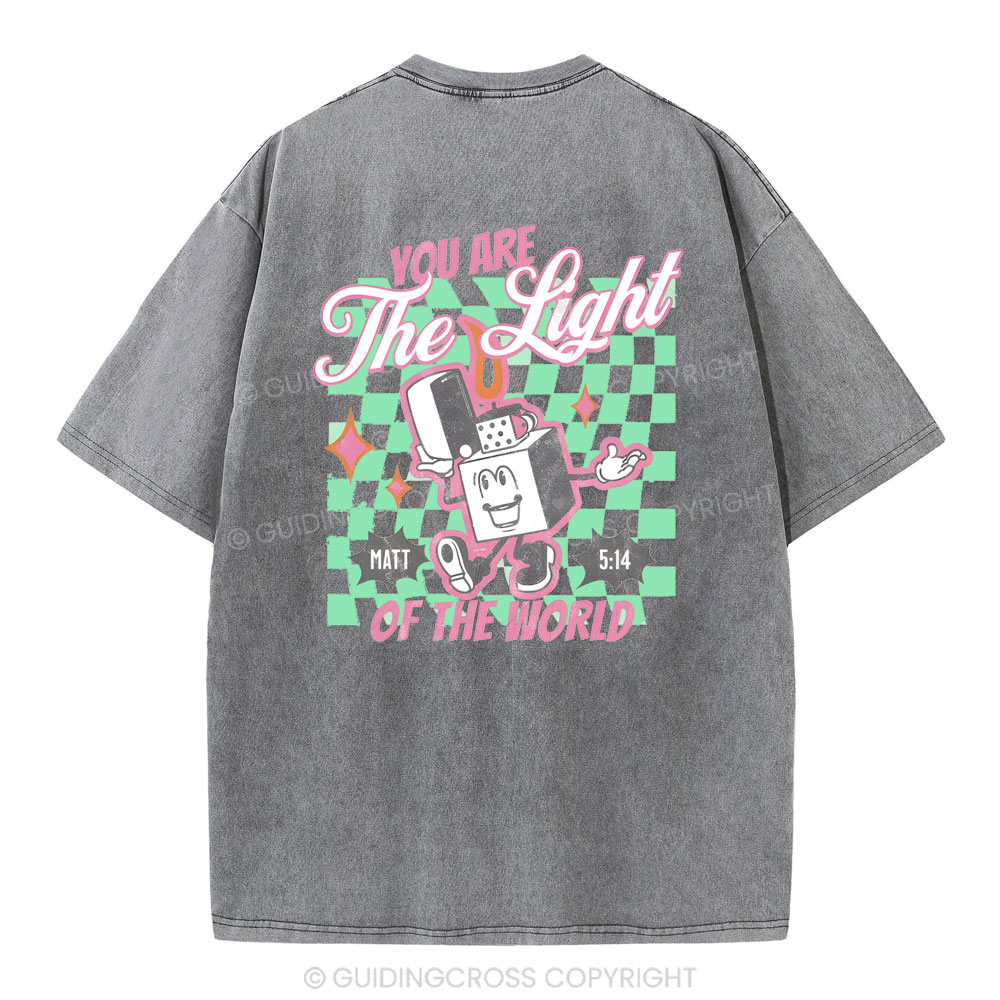 You Are The Light Of The World Christian Washed T-Shirt