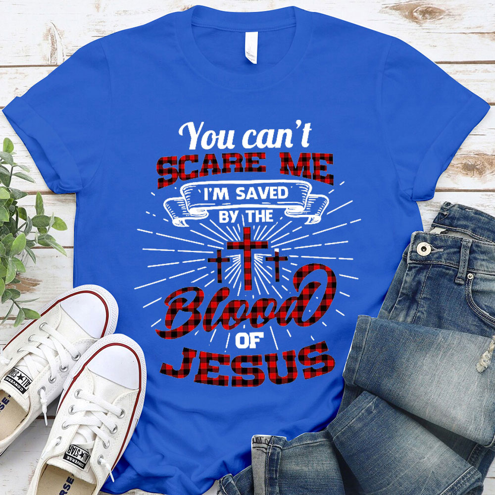 You Can Not Scare Me Christian T-Shirt