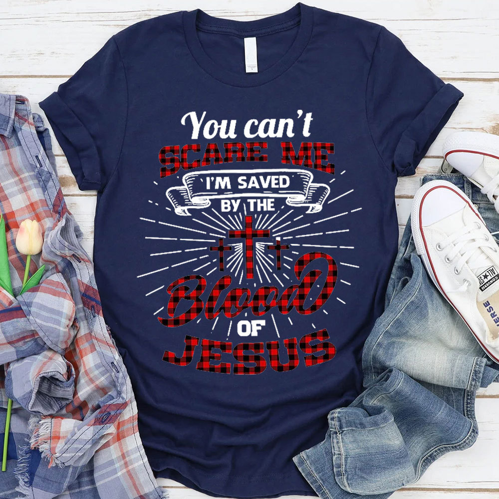 You Can Not Scare Me Christian T-Shirt
