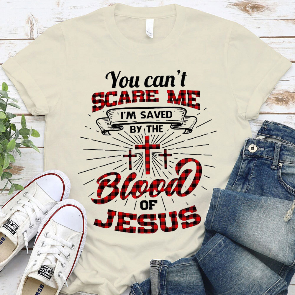 You Can Not Scare Me Christian T-Shirt