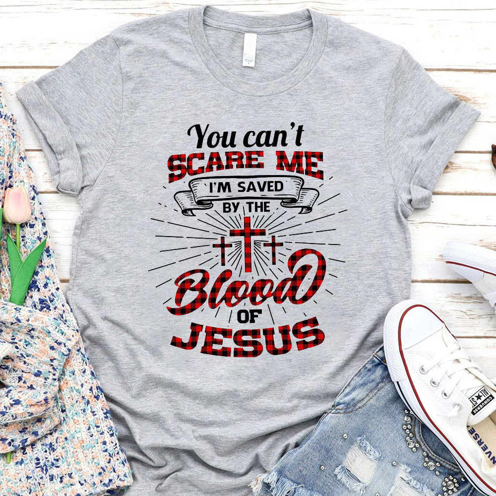 You Can Not Scare Me Christian T-Shirt