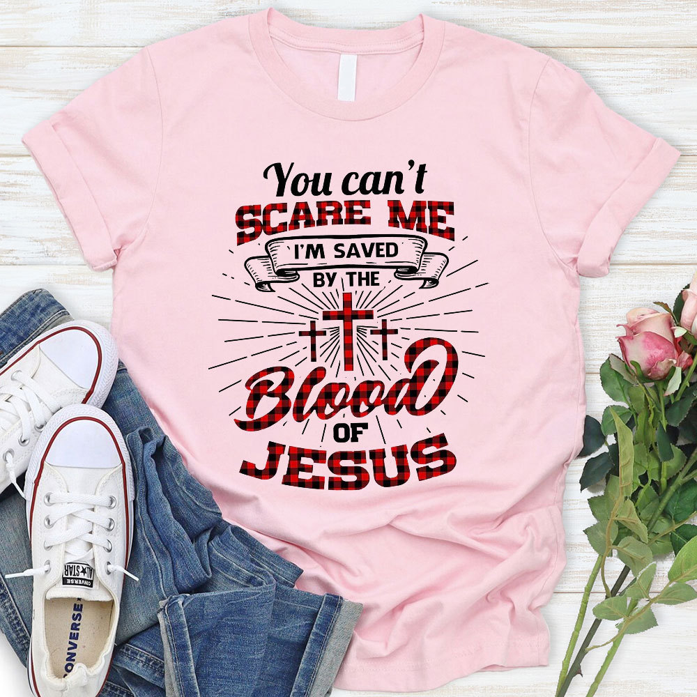 You Can Not Scare Me Christian T-Shirt