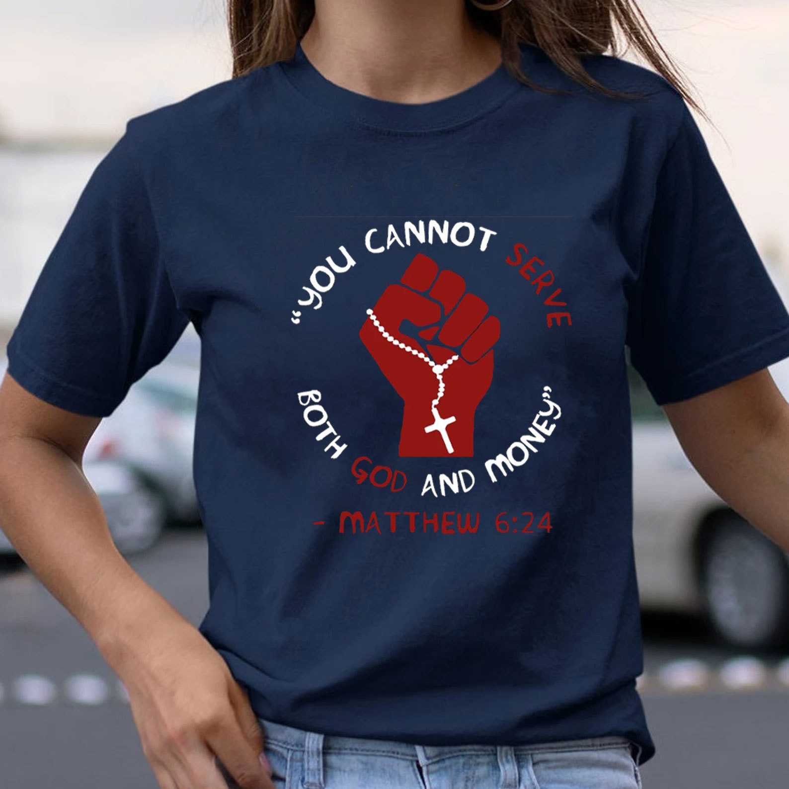 You Can Not Serve Both God And Money Christian T-Shirt
