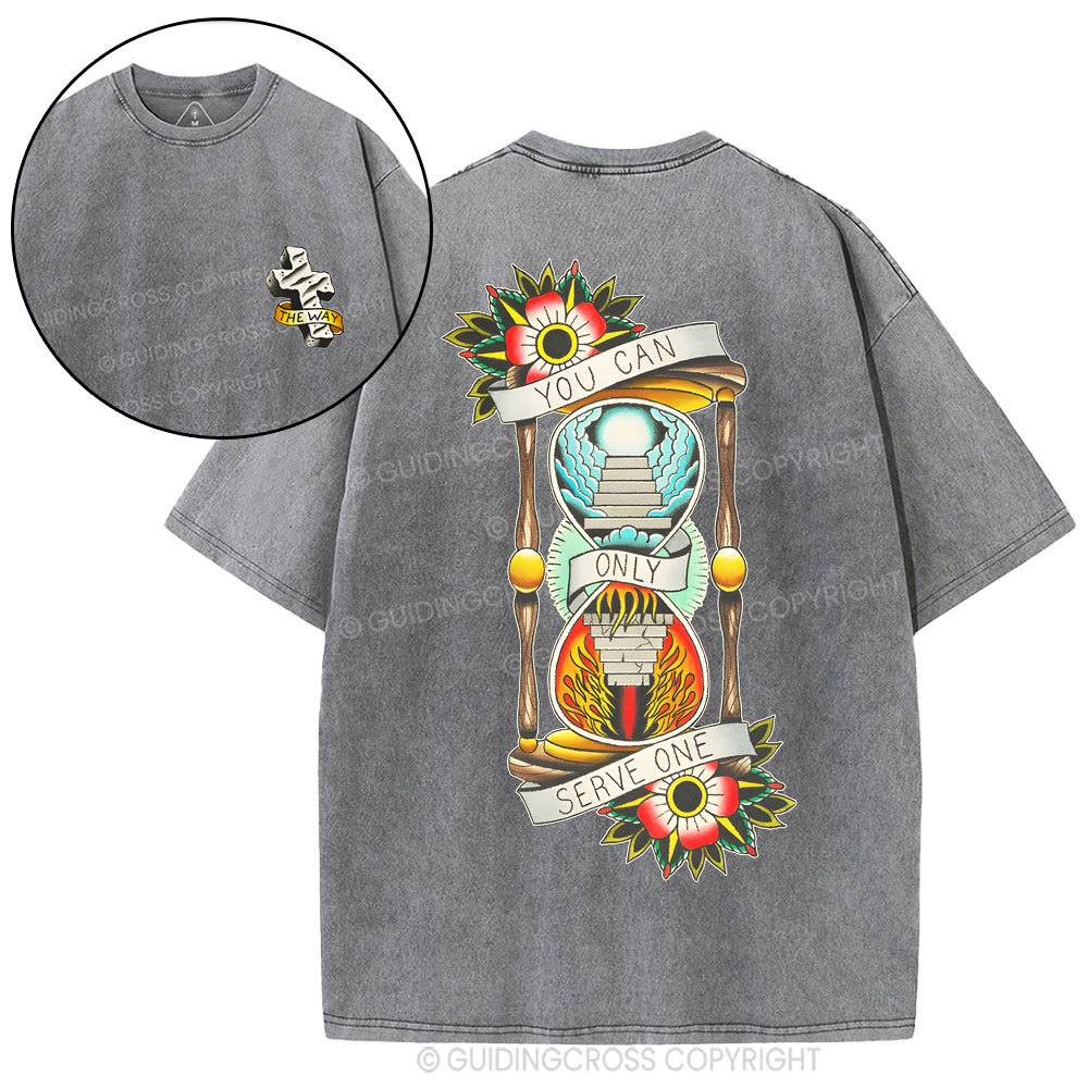 You Can Serve One Christian Washed T-Shirt