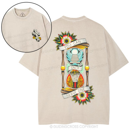 You Can Serve One Christian Washed T-Shirt