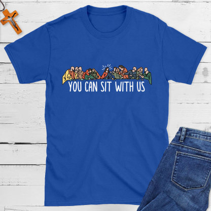 You Can Sit With Us Christian T-Shirt