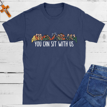 You Can Sit With Us Christian T-Shirt