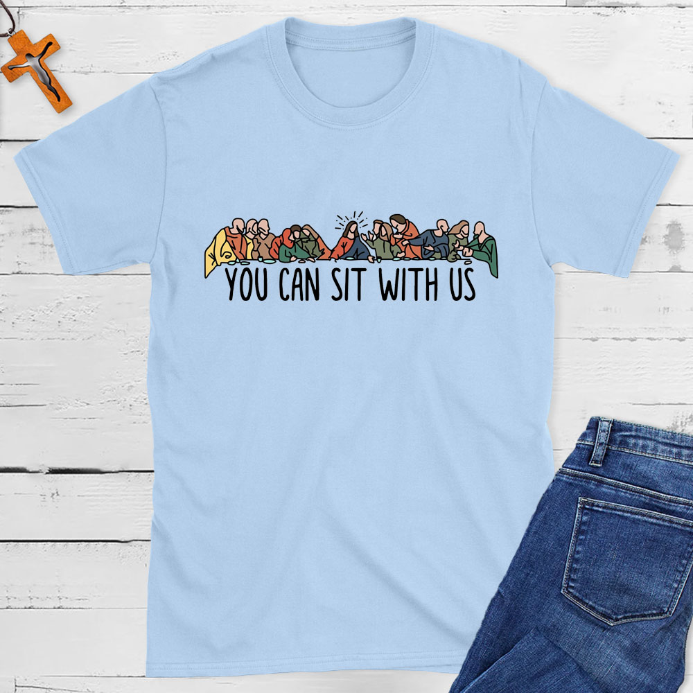 You Can Sit With Us Christian T-Shirt