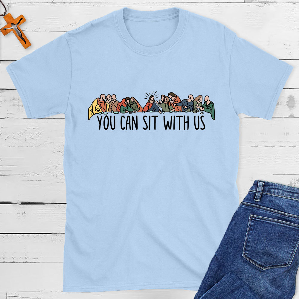 You Can Sit With Us Christian T-Shirt