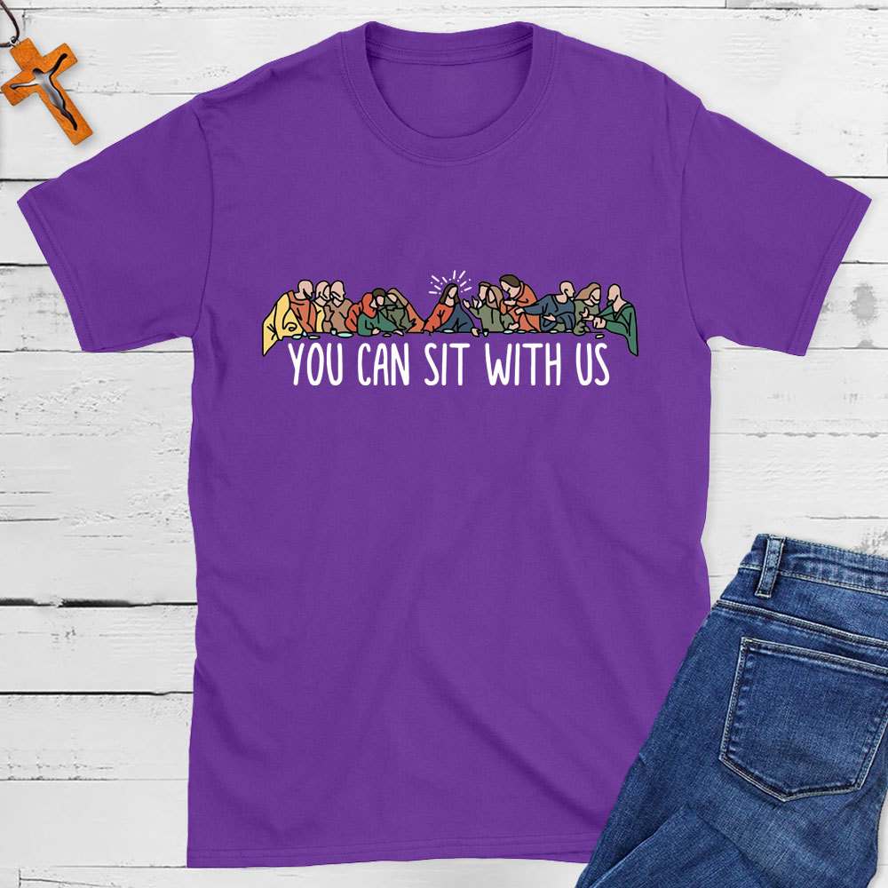 You Can Sit With Us Christian T-Shirt