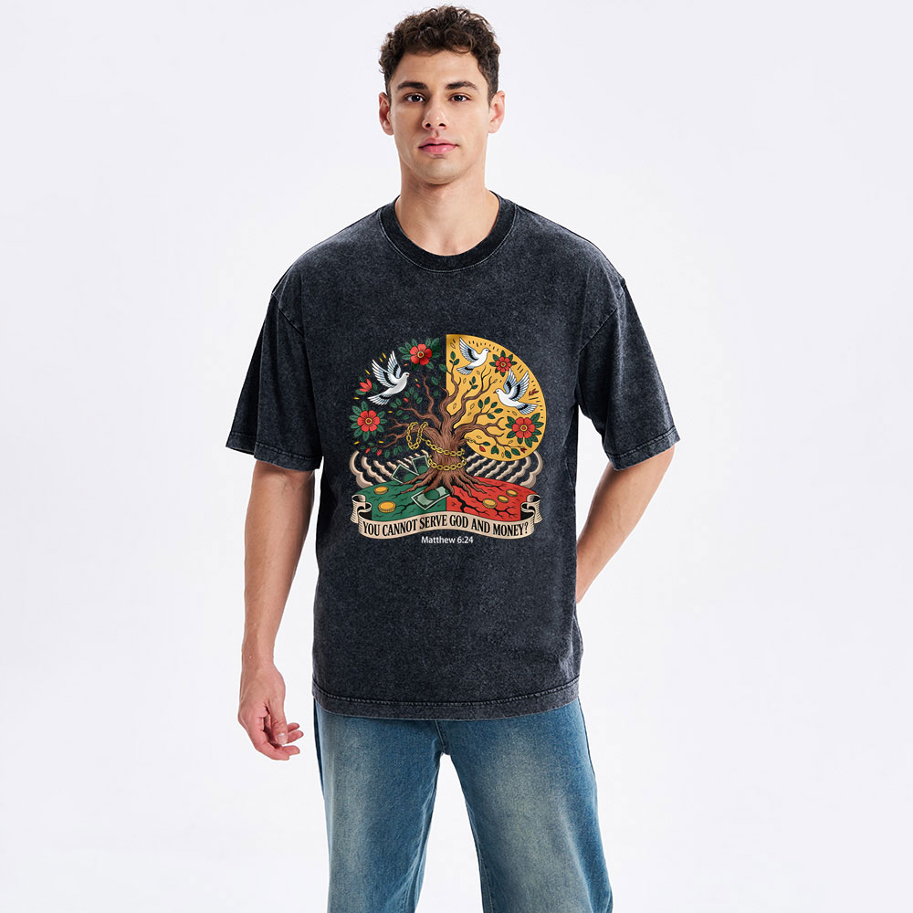 You Cannot Serve God And Money Tree Christian Washed T-Shirt