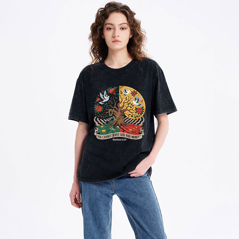 You Cannot Serve God And Money Tree Christian Washed T-Shirt