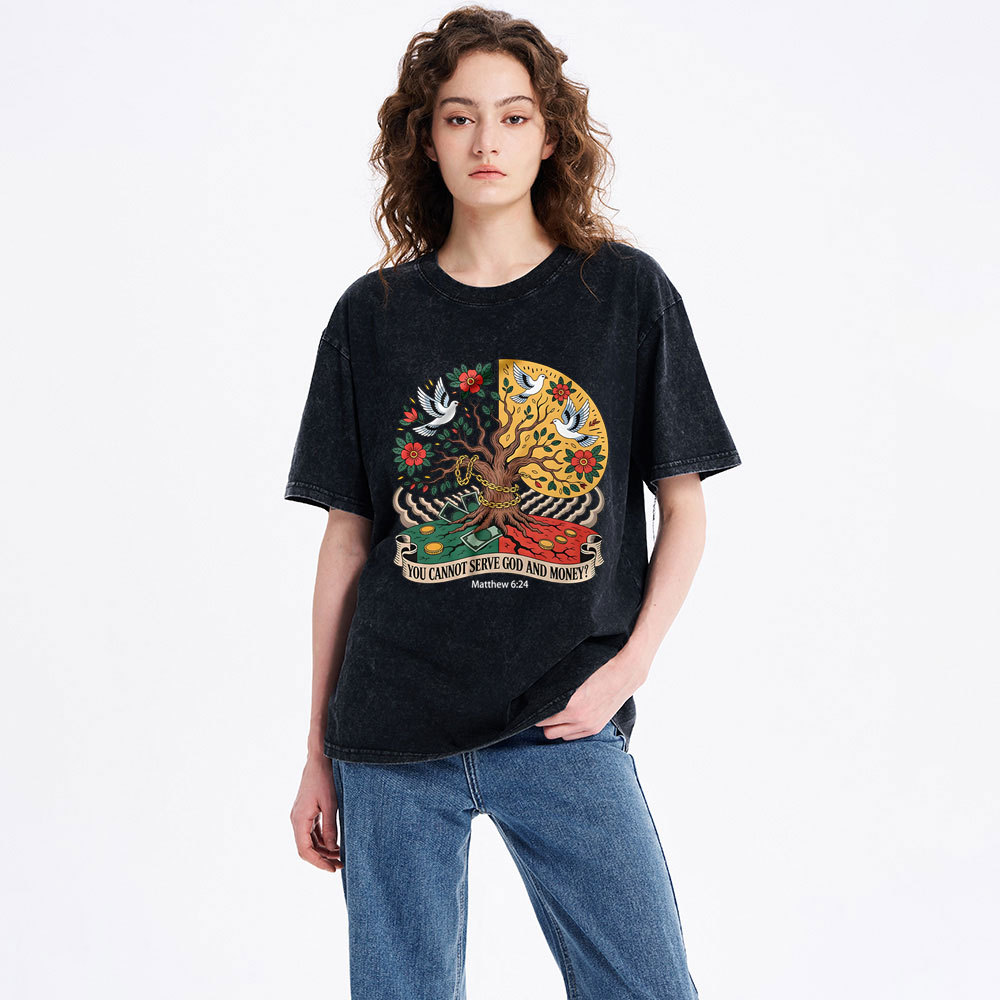 You Cannot Serve God And Money Tree Christian Washed T-Shirt