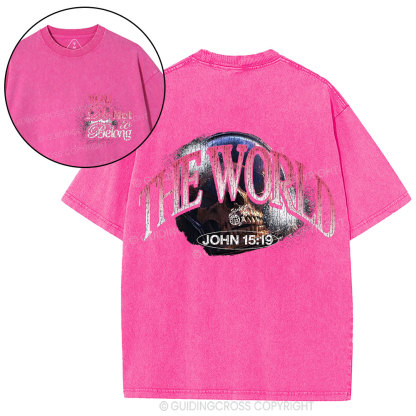 You Do Not Belong The World Christian Washed T-Shirt