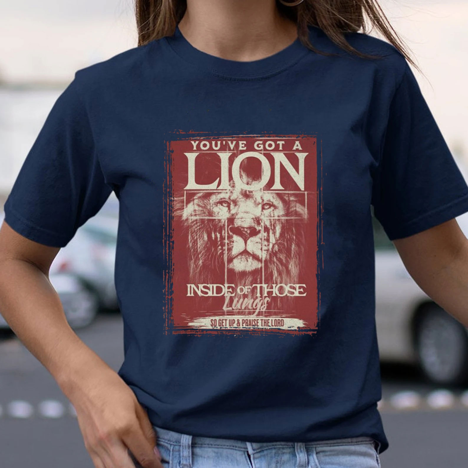 You Have Got A Lion Christian T-Shirt