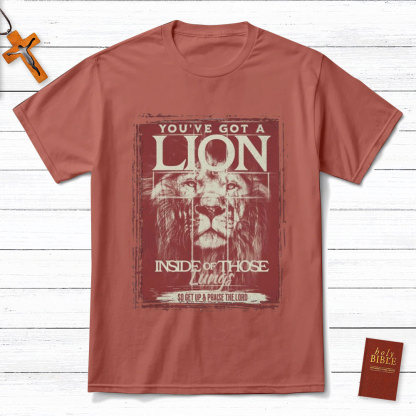 You Have Got A Lion Christian T-Shirt