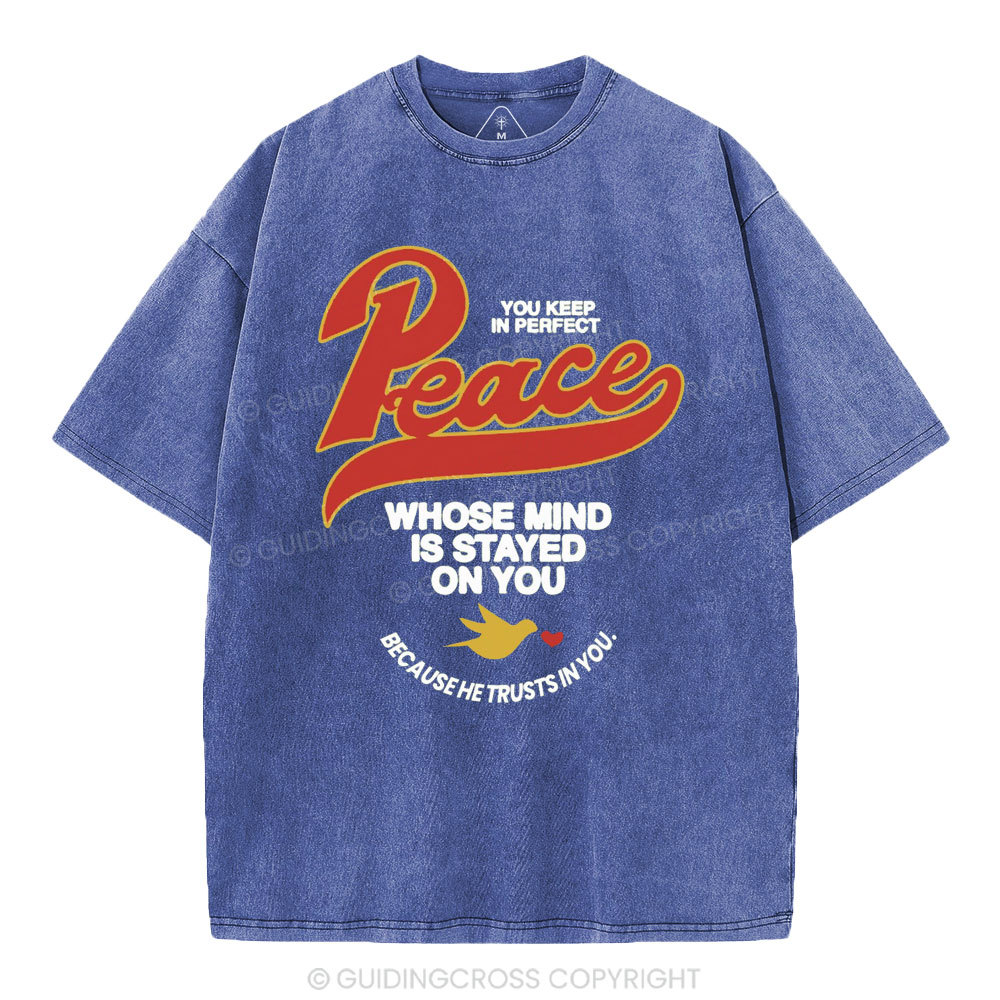 You Keep In Perfect Peace Christian Washed T-Shirt