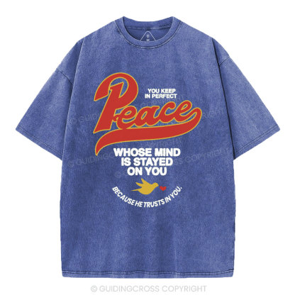 You Keep In Perfect Peace Christian Washed T-Shirt