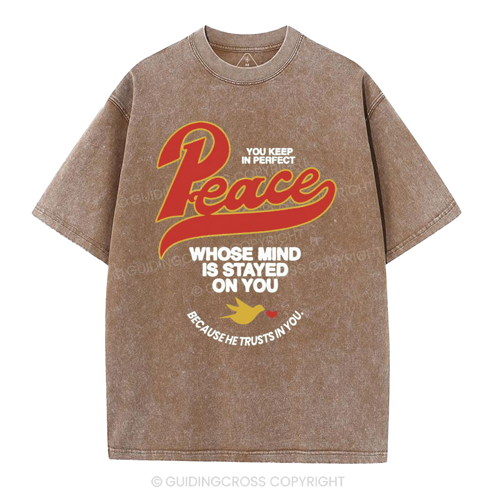 You Keep In Perfect Peace Christian Washed T-Shirt