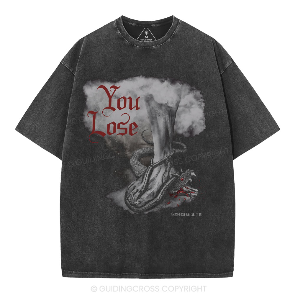 You Lose Christian Washed T-Shirt