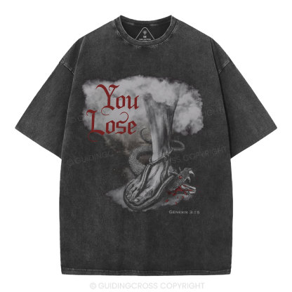 You Lose Christian Washed T-Shirt