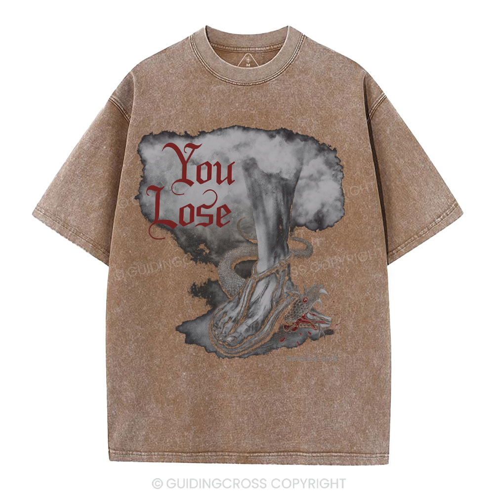 You Lose Christian Washed T-Shirt