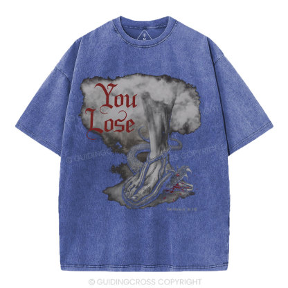 You Lose Christian Washed T-Shirt