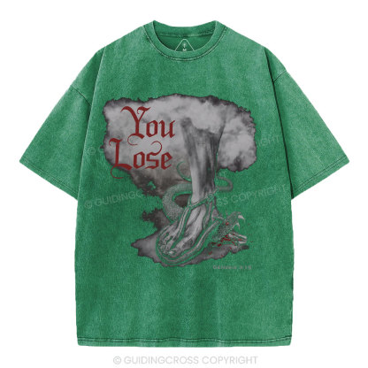 You Lose Christian Washed T-Shirt