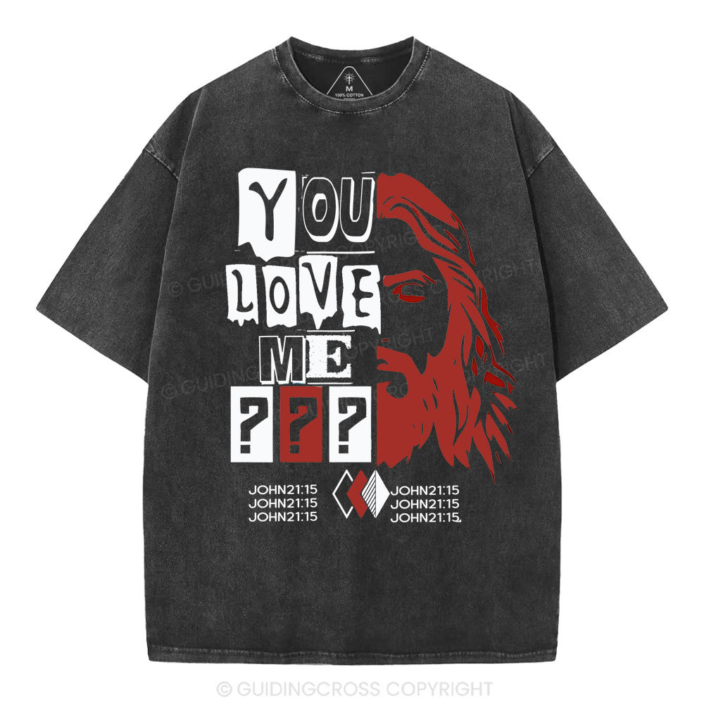 You Love Me Christian Washed T-Shirt