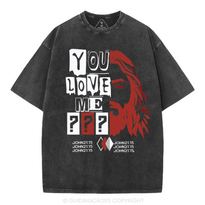 You Love Me Christian Washed T-Shirt