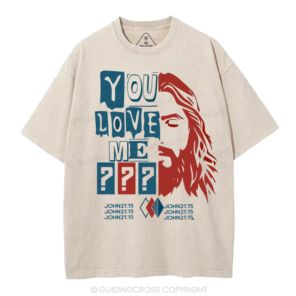 You Love Me Christian Washed T-Shirt