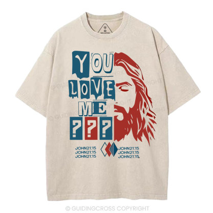 You Love Me Christian Washed T-Shirt
