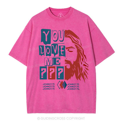 You Love Me Christian Washed T-Shirt