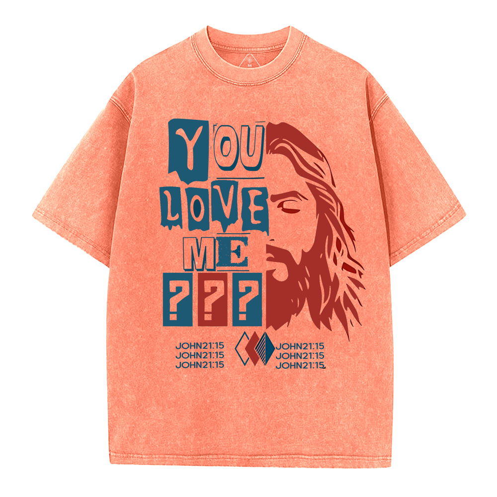You Love Me Christian Washed T-Shirt